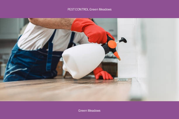 PEST CONTROL Green Meadows